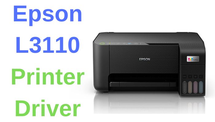 Epson L3110 Driver Download – Official Printer & Scanner Drivers