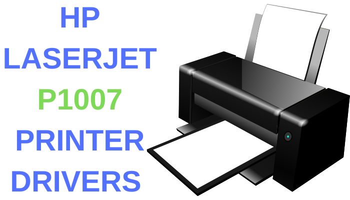 HP LaserJet P1007 Printer Drivers Download and Install Official Drivers