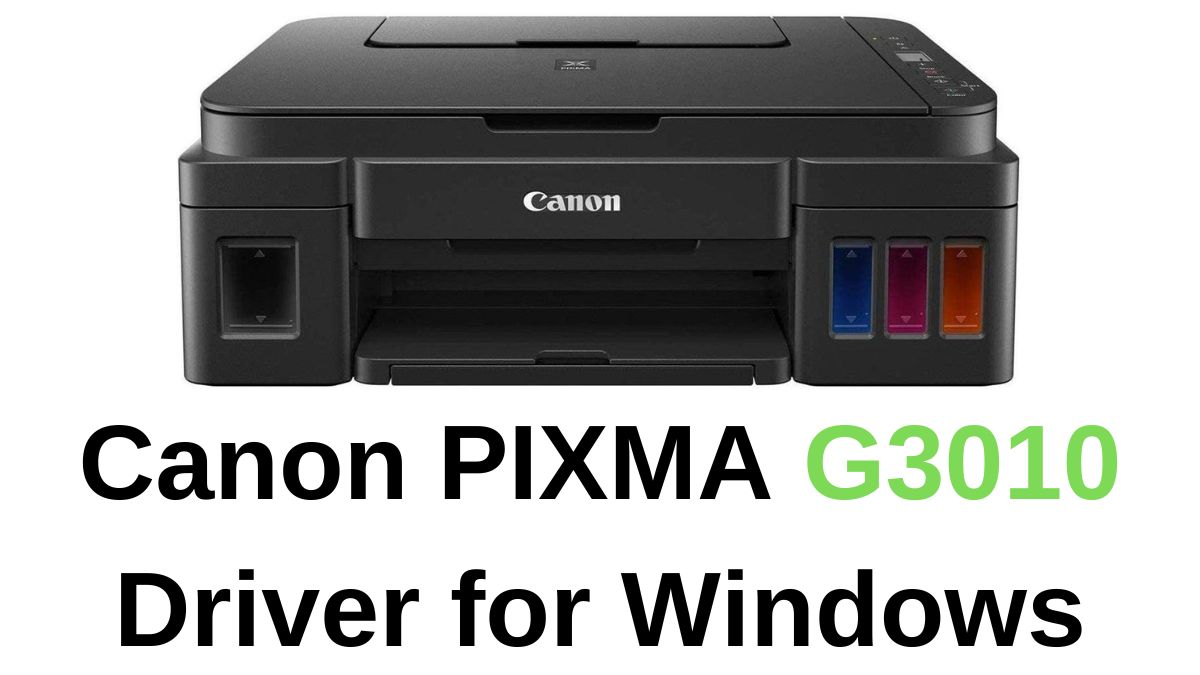 Canon G3010 Printer Driver for Windows: Overview